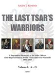 Last Tsar's Warriors - Volume I: A-O