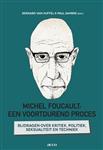 Michel Foucault: een voortdurend proces