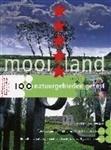 Mooi Land 2005 2006 100 Natuurgebieden Getest