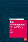 Educatieve wettenverzameling  -  Sdu Wettenbundel Social Work 2019-2020