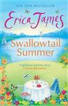 Swallowtail Summer This summer head to the river with bestselling author Erica James