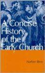 A Concise History of the Early Church