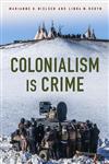 Critical Issues in Crime and Society- Colonialism Is Crime