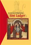 Middelnederlandse tekstedities 11 -   Het leven van de heilige bisschop Sint Ludger