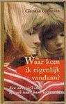 WAAR KOM IK EIGENLIJK VANDAAN