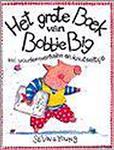 Het grote boek van bobbie big
