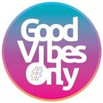 Good Vibes Only