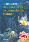 Het geheim van de gemaskerde mannen / Het geheim van