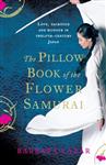 Pillow Book Of The Flower Samurai