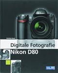 Digitale Fotografie Nikon D80