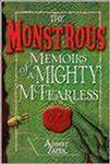 The Monstrous Memoirs Of A Mighty Mcfearless