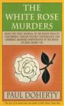 The White Rose Murders (Tudor Mysteries, Book 1)