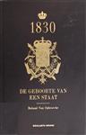 1830 De geboorte van een staat - Roland Van Opbroecke