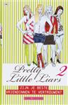 Pretty Little Liars 2 Zijn je beste vriendinnen te vertrouwen?
