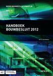 Bouwbesluit Praktijk 3 - Handboek bouwbesluit 2012