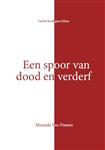 Een spoor van dood en verderf