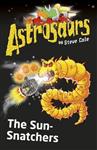 Astrosaurs The Sun Snatchers