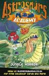 Astrosaurs Academy Jungle Horror