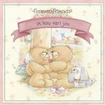Ik hou van jou / Forever Friends
