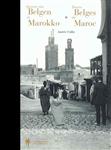 Traces Belges au Maroc / Sporen van belgen in Marokko