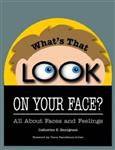 What's That Look on Your Face?