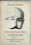 Proust Was Neuroloog