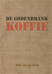 De godendrank koffie