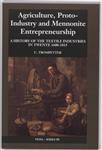 Agriculture, proto-industry and mennonite entrepreneurship