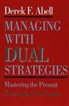 Managing with Dual Strategies