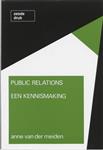 Public relations / Serie voorlichtingskunde / 3