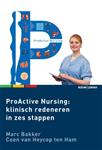 Proactive Nursing - Klinisch redeneren in zes stappen