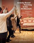 Activity–Based Teaching in the Art Museum – Movement, Embodiment, Emotion