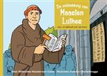 De ontdekking van Maarten Luther