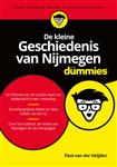 Voor Dummies  -   De kleine geschiedenis van Nijmegen voor Dummies