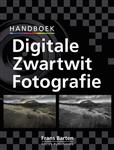 Handboek Digitale Zwartwit Fotografie + Cdrom
