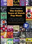 The golden years of Dutch pop music