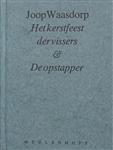 Het kerstfeest der vissers & De opstapper