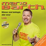 Sony Music - Mario Barth - Männer sind bekloppt, aber sexy!