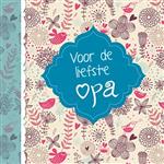 Voor de liefste opa