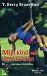 Mijn kind wil niet luisteren / De Brazelton-methode