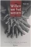 Willen we het weten