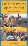 TOUR WACHT OP NIEMAND