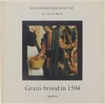 Gratis brood in 1504