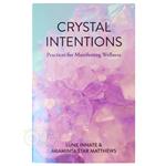 Crystal intentions – Lune innate & Araminta star Matthews