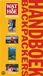 Wat & hoe Handboek Backpackers / Wat & Hoe praktisch