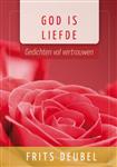God is liefde / Aansprekende gedichtenserie
