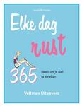 Elke dag rust
