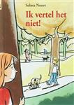 Ik vertel het niet!