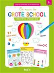 Op naar de grote school - Creatieve spelletjes 5+