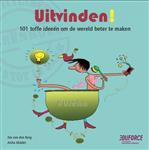 Uitvinden! 101 toffe ideeën om de wereld beter te maken